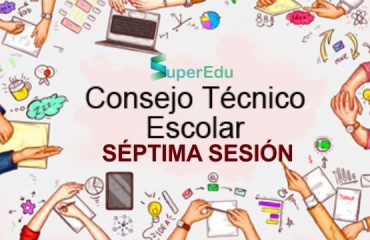 Septima Sesion - Consejo Tecnico Escolar