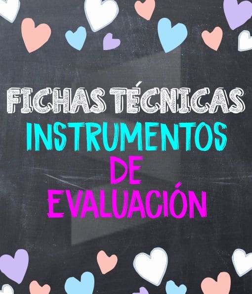 Fichas Técnicas de Instrumentos de Evaluación - Nuevo Modelo Educativo