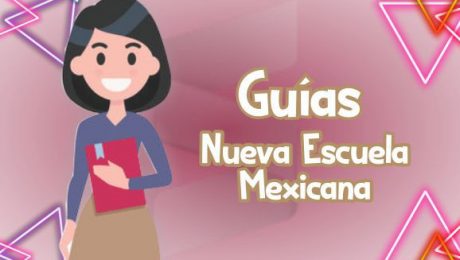 Guías para La Nueva Escuela Mexicana – CTE Guías para La Nueva Escuela Mexicana - CTE
