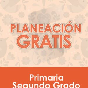 Planeación Primaria Gratis - SEGUNDO GRADO para descargar 2020 – 21