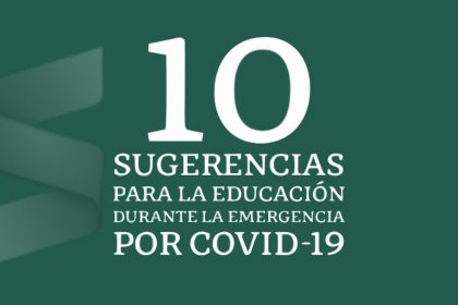Sugerencias para la Educación Durante la Emergencia por COVID-19