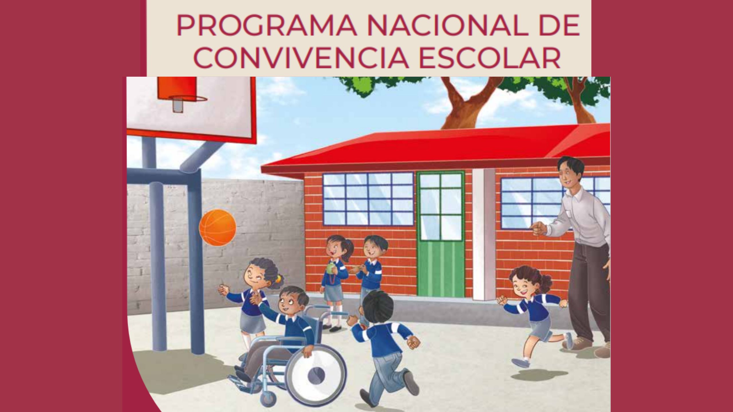 Programa Nacional de Convivencia Escolar | PREESCOLAR, PRIMARIA  Y SECUNDARIA