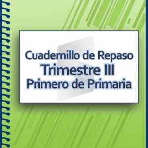Cuaderno de Actividades para Primer Grado de Primaria - Trimestre III