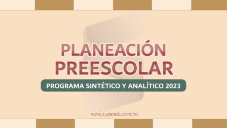 Ejemplo de Planeación Preescolar 2023 – 2024 ( Programa Analítico y Sintético )