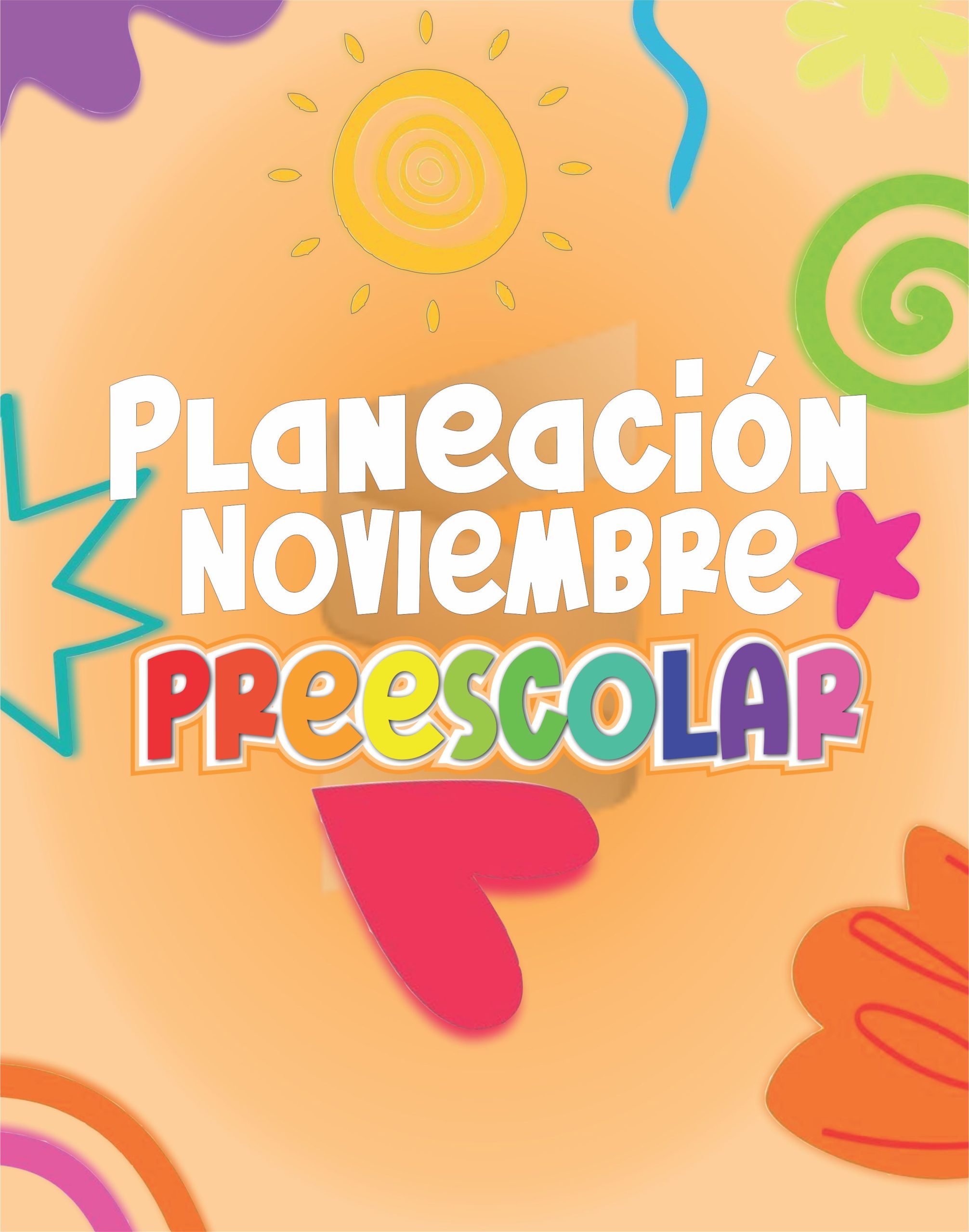 Planeación Noviembre Preescolar - Ciclo Escolar 25 - 26