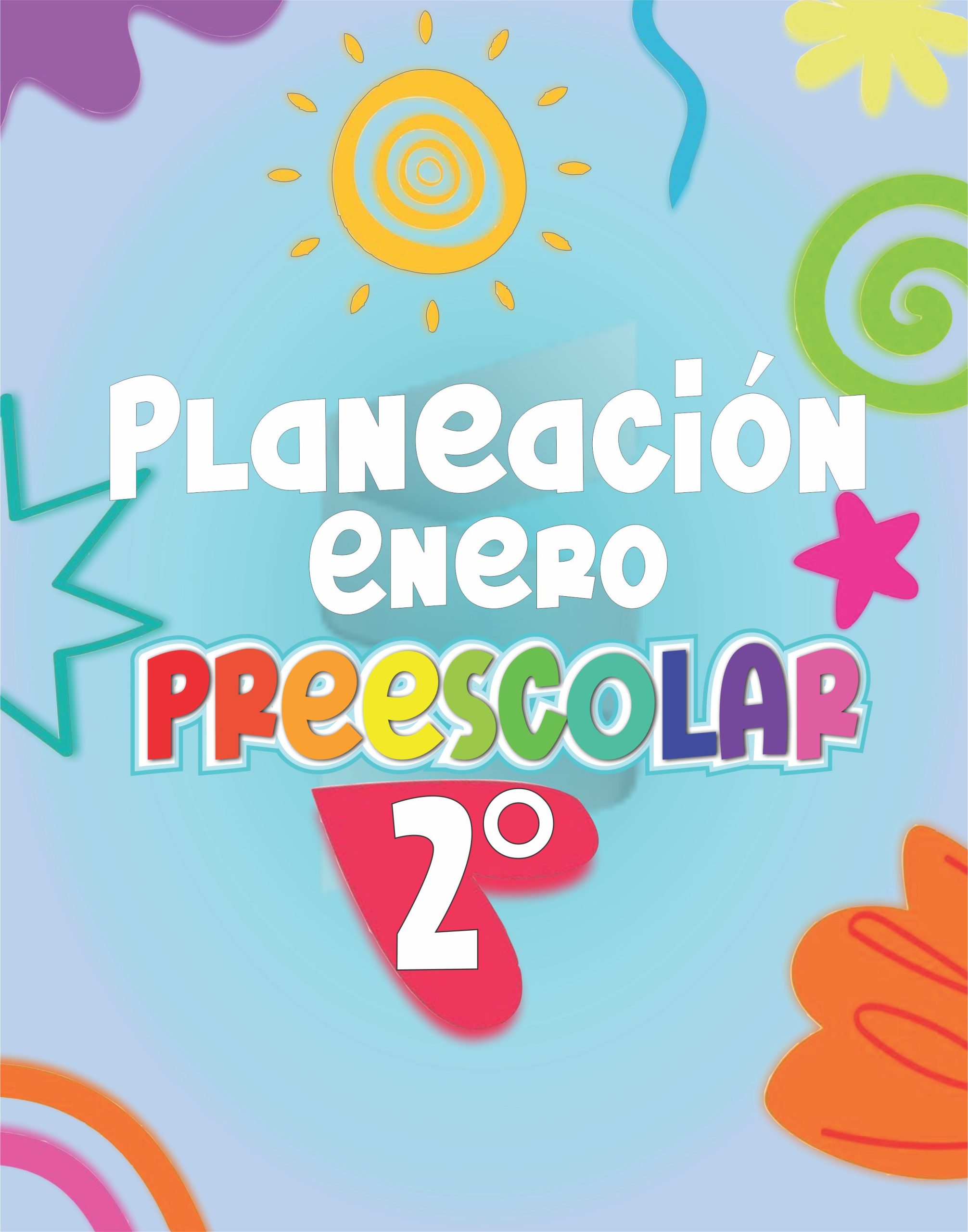 Planeación Enero Preescolar 2° grado - Ciclo Escolar 25 - 26