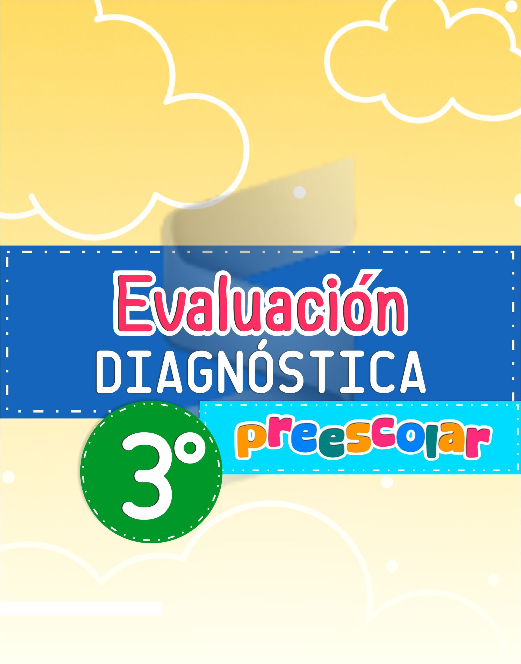 Evaluación Diagnostica 3° de Preescolar NME 2026 - 2027
