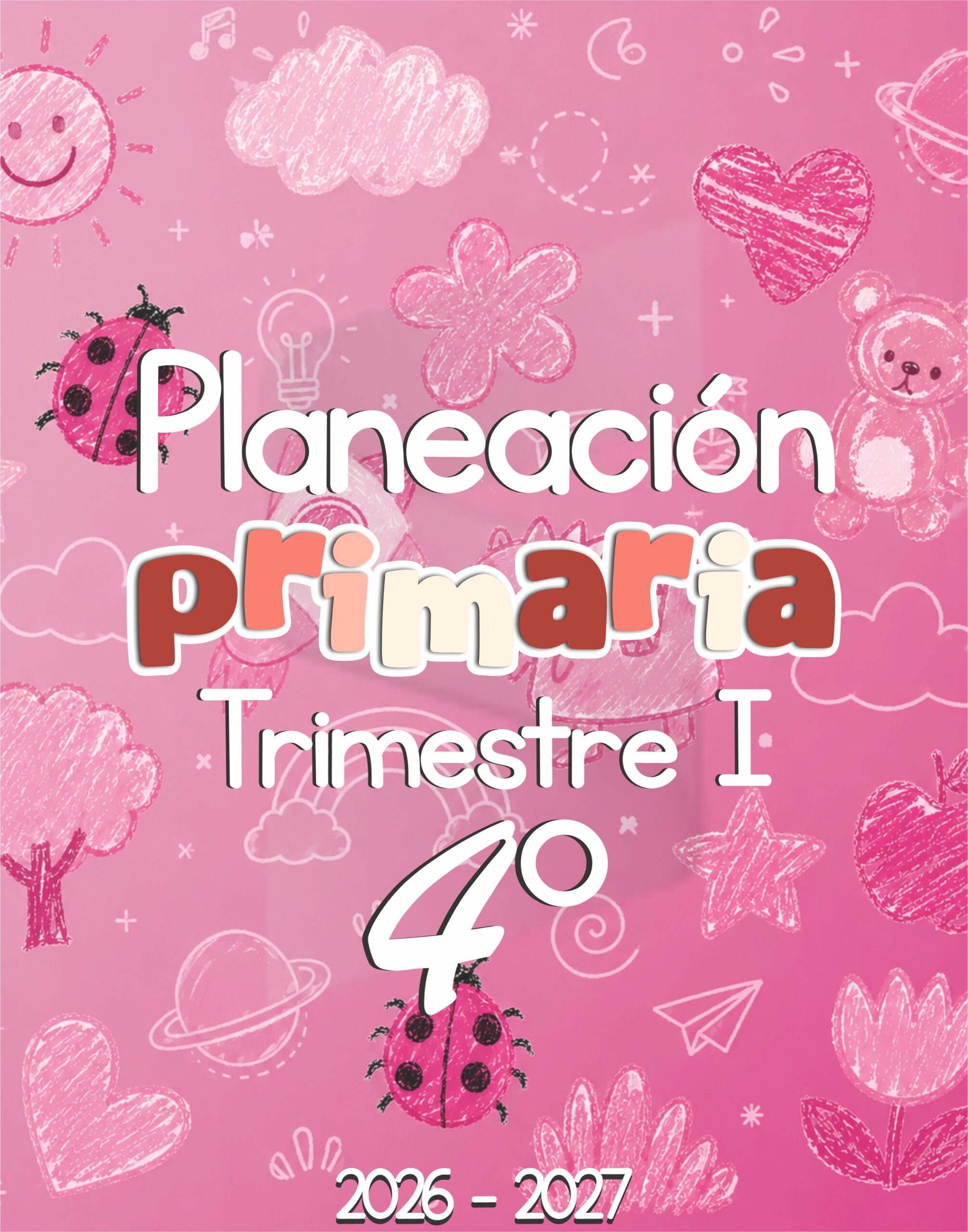 Planeación Primaria 4° - Primer Trimestre 26 - 27