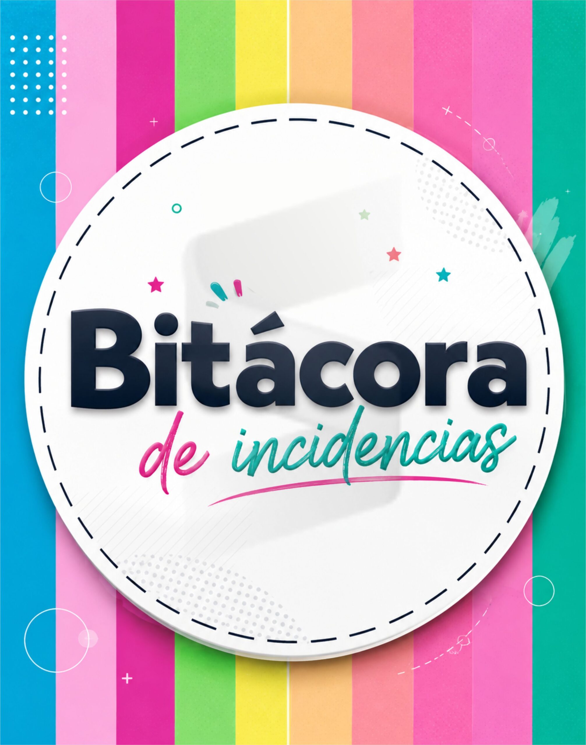 Bitácora de Incidencias 2026 – 2027