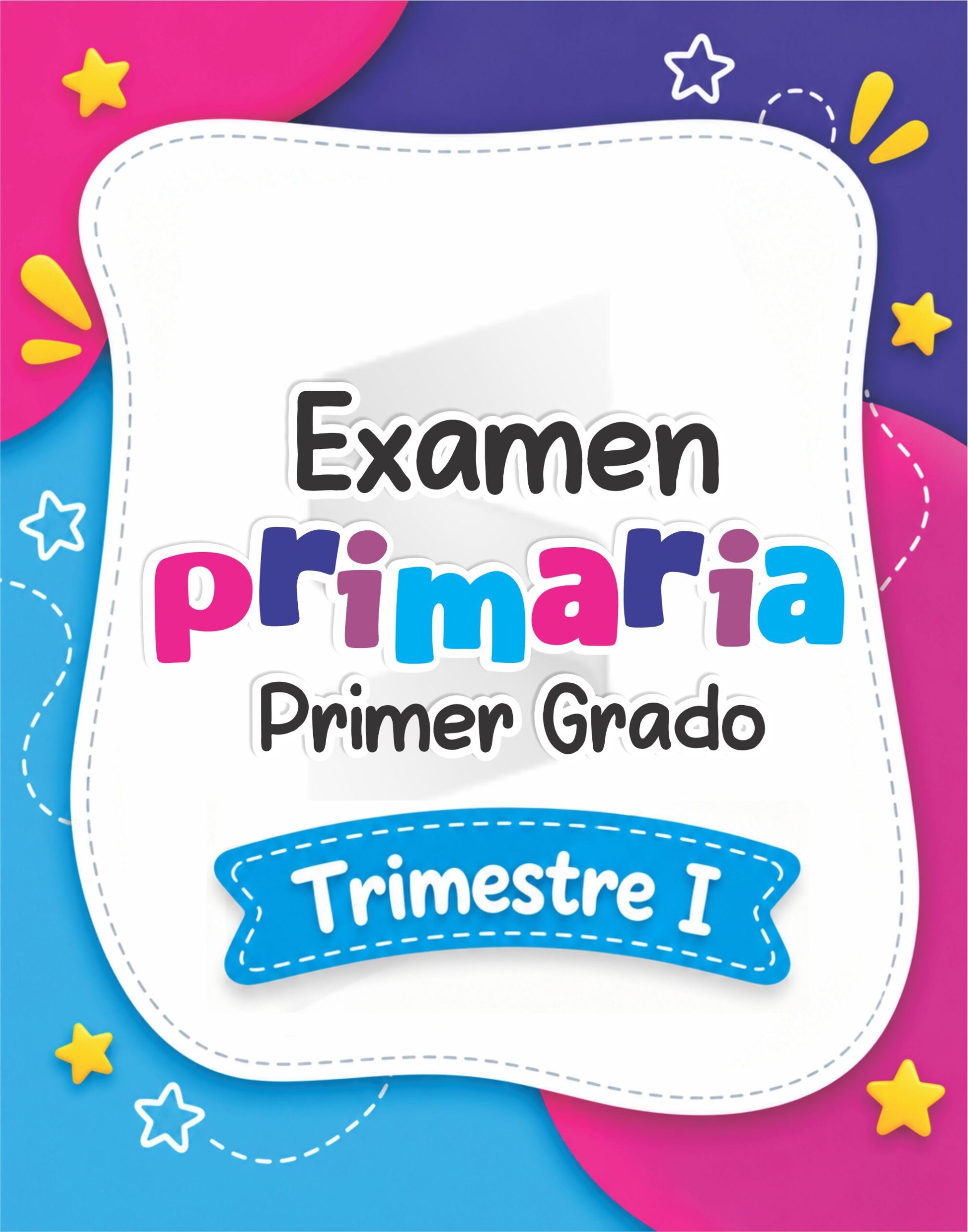 Examen Primaria 1° - Primer Trimestre 26 - 27