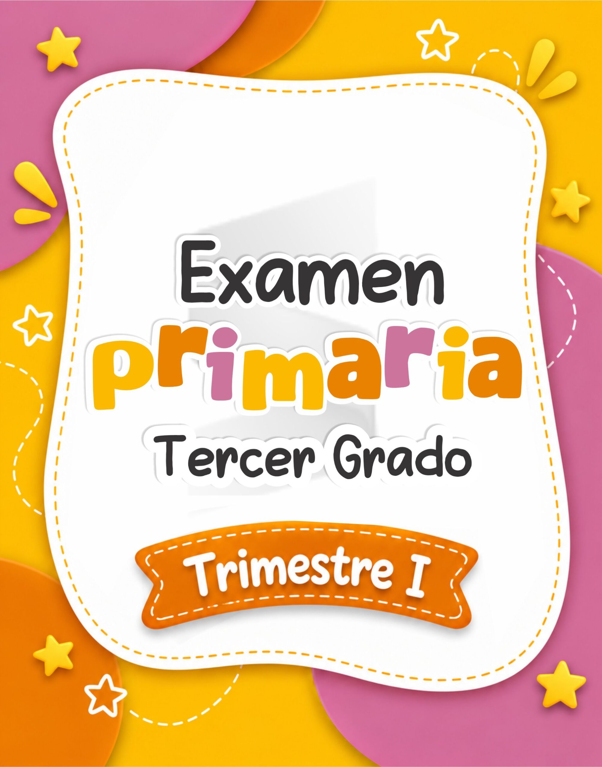 Examen Primaria 3° - Primer Trimestre 26 - 27