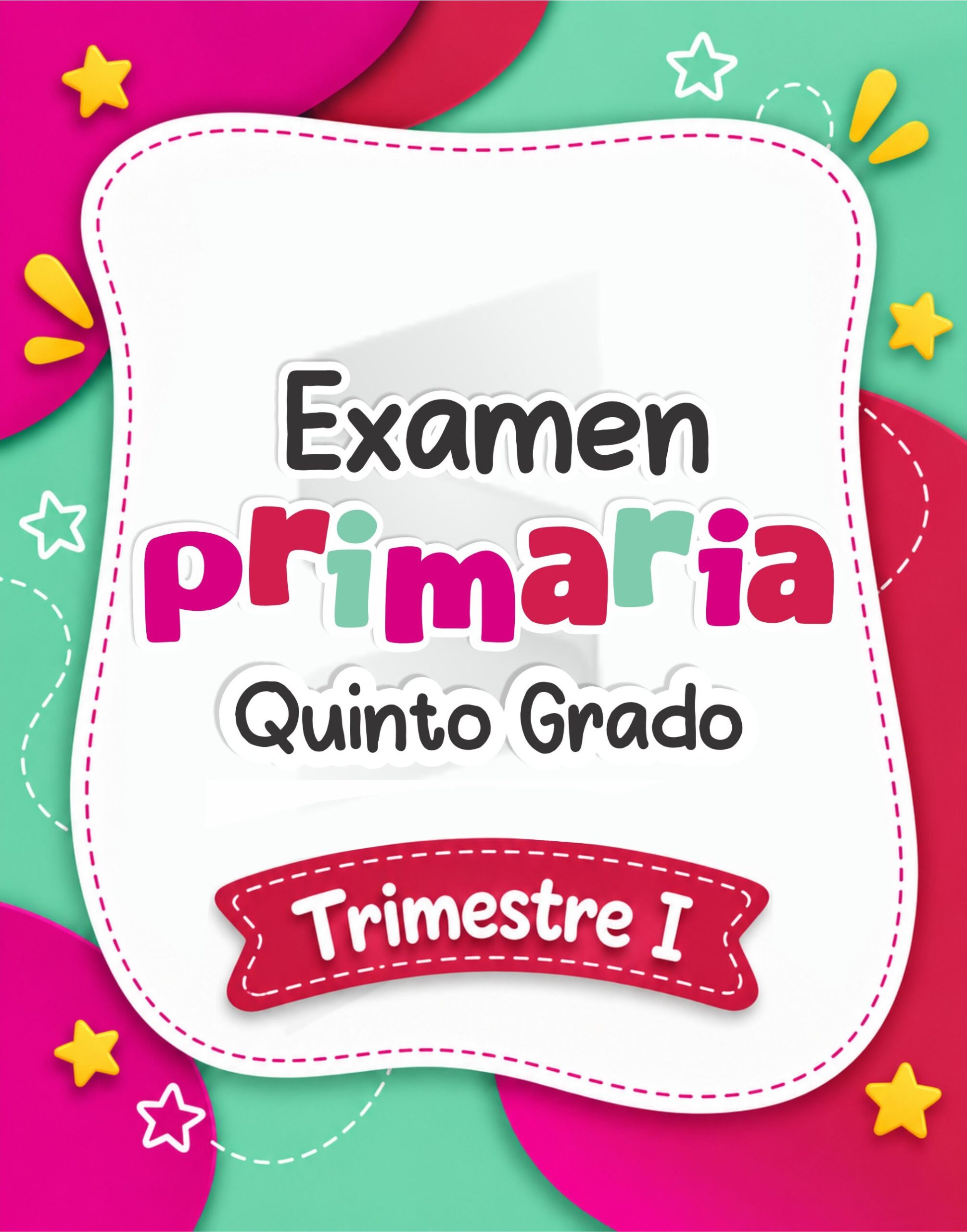 Examen Primaria 5° - Primer Trimestre 26 - 27