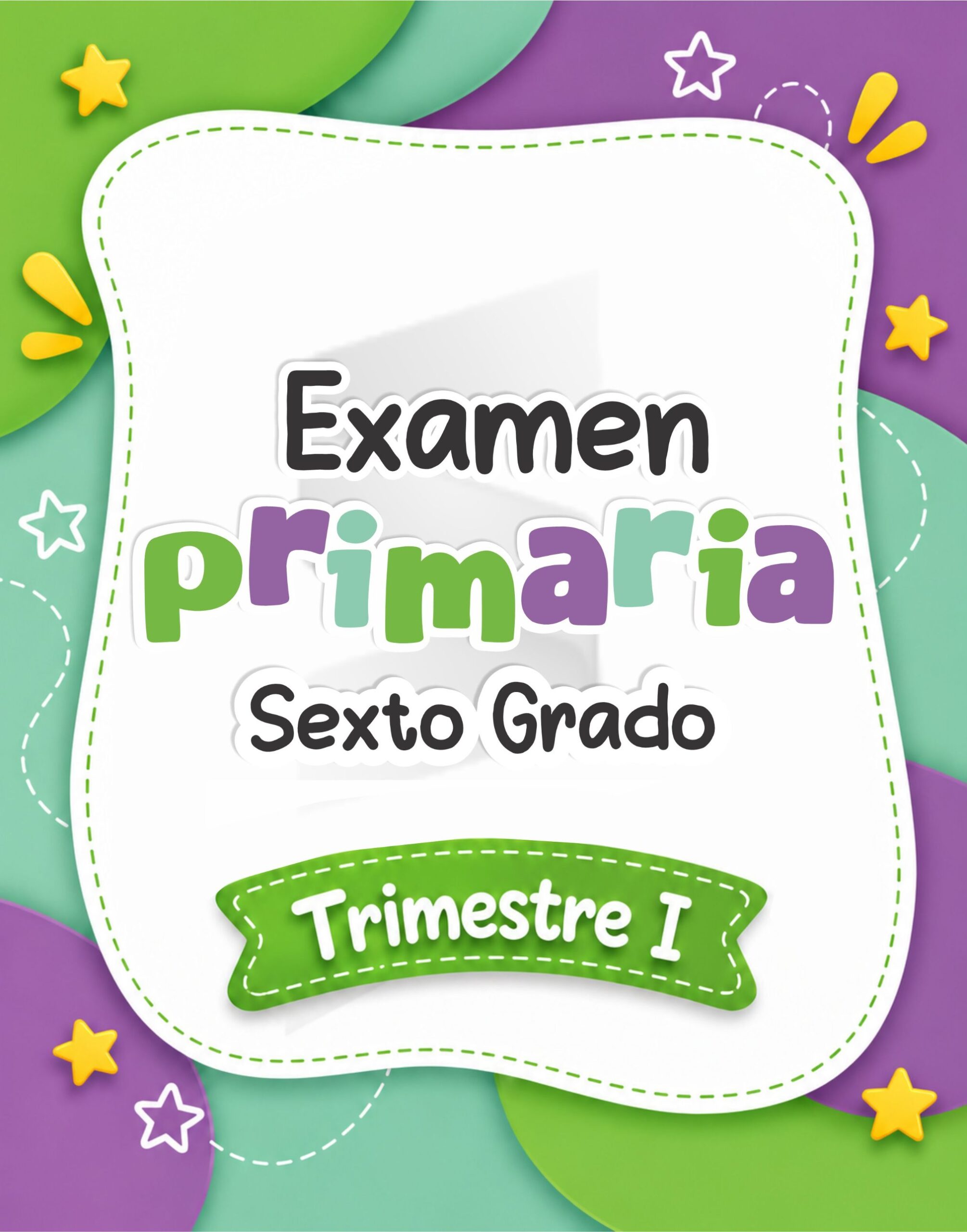Examen Primaria 6° - Primer Trimestre 26 - 27